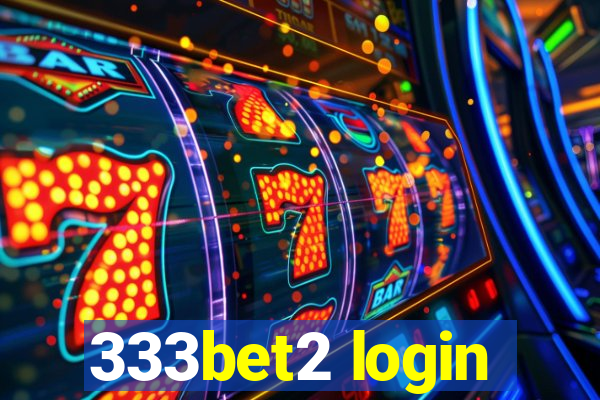 333bet2 login